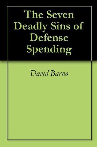 The Seven Deadly Sins of Defense Spending