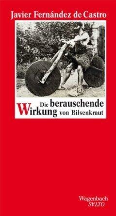 Die berauschende Wirkung von Bilsenkraut