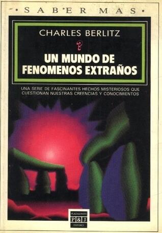 Un mundo de fenómenos extraños