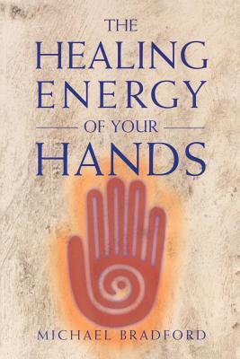 The Healing Energy of Your Hands