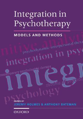 Integration in Psychotherapy: Models and Methods