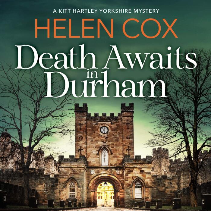 Death Awaits in Durham: The Kitt Hartley Yorkshire Mysteries, Book 4