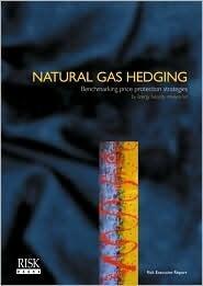 Natural Gas Hedging Benchmarking Price Protection Strategies