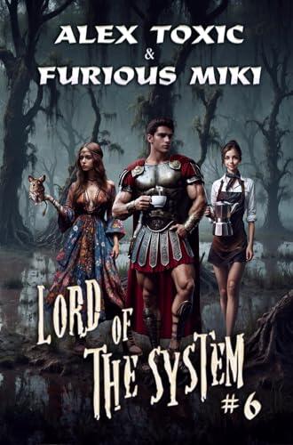 Lord of The System (Book 6): A LitRPG Progression Fantasy Series