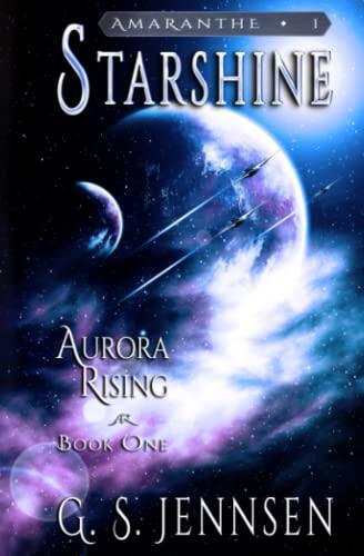 Starshine: Aurora Rising: Book One