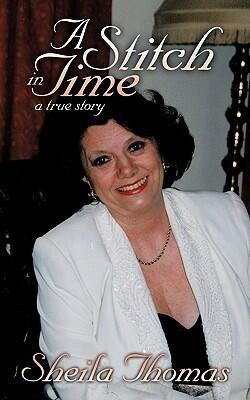 A Stitch In Time: A True Story