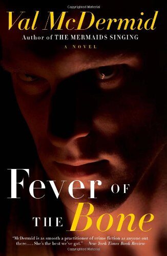 Fever of the Bone: A Novel