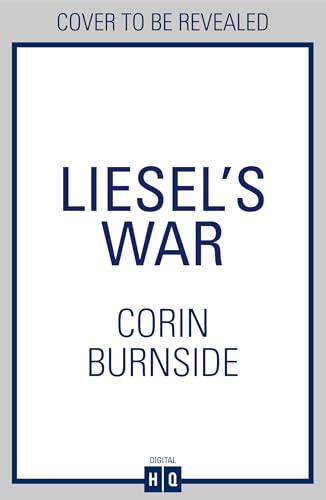 Liesel's War: Don't miss this heart-breaking and spectacular journey set during World War II, perfect for fans of Fiona Valpy and Lorna Cook for 2026.