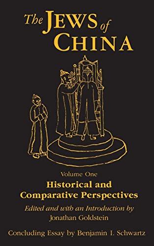The Jews of China (Volume 1): Historical and Comparative Perspectives