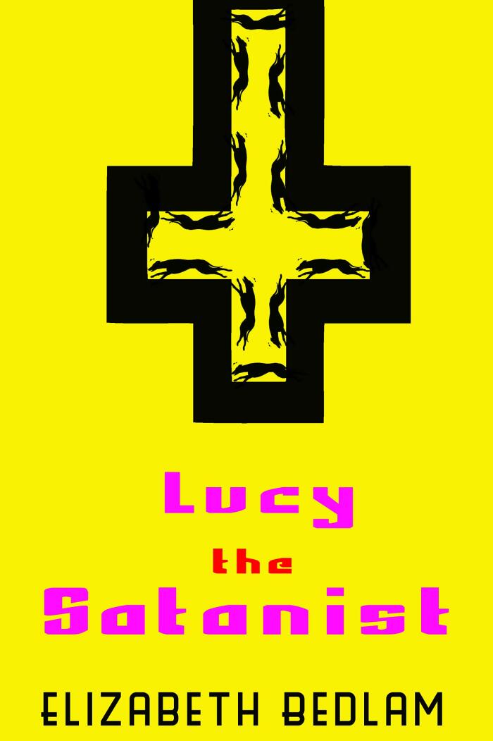 Lucy the Satanist: A Novella