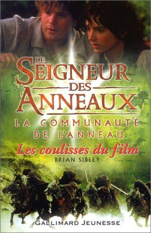 Le Seigneur des anneaux - La Communauté de l'Anneau: Les coulisses du film