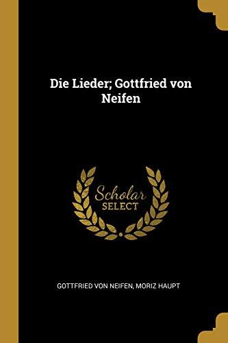 Die Lieder; Gottfried von Neifen