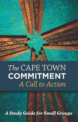 The Cape Town Commitment: A Call to Action: A Study for Small Groups