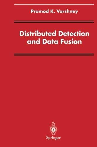 Distributed Detection and Data Fusion (Signal Processing and Data Fusion)
