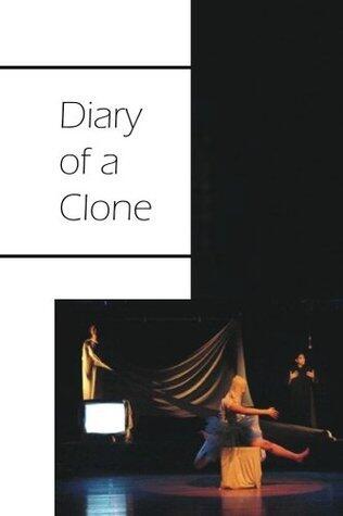 Diary of a Clone: Five Poems