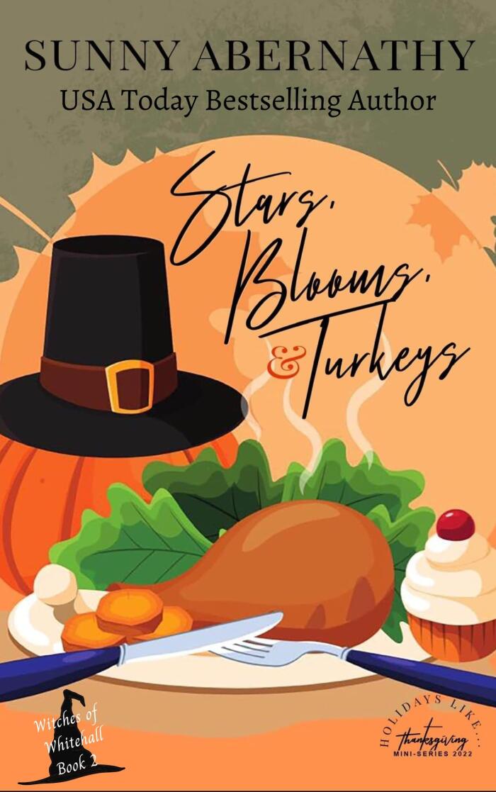Stars, Blooms, and Turkeys (The Witches of Whitehall Book 2)