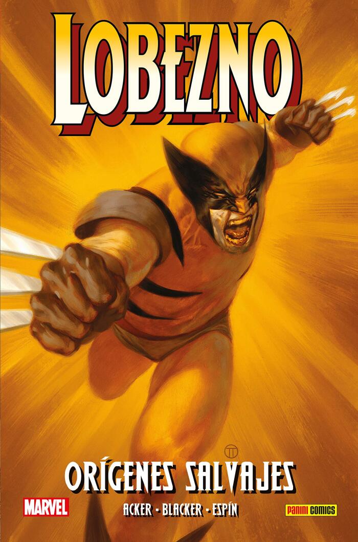 100% Marvel HC. Lobezno: Orígenes Salvajes