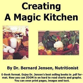 Creating A Magic Kitchen