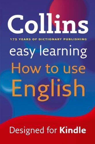 Easy Learning How to Use English: Your essential guide to accurate English
