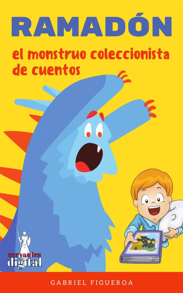 Ramadón: El monstruo coleccionista de cuentos