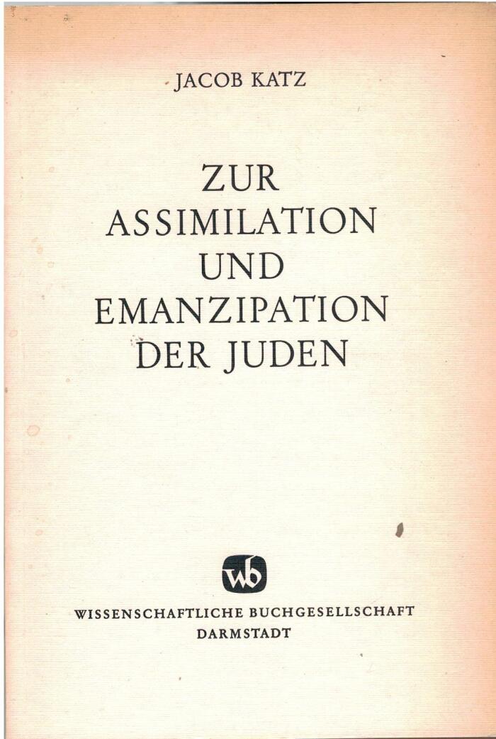 Zur Assimilation und Emanzipation der Juden: ausgewählte Schriften