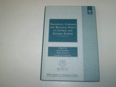 Transition, Cohesion and Regional Policy in Central and Eastern Europe