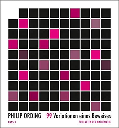 99 Variationen eines Beweises