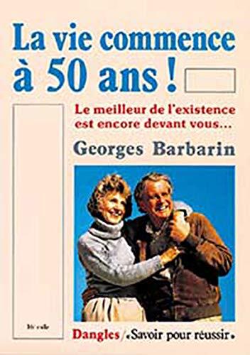 La Vie Commence à 50 Ans!