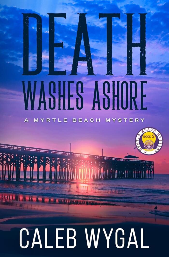 Death Washes Ashore: A Myrtle Beach Mystery - Book 2