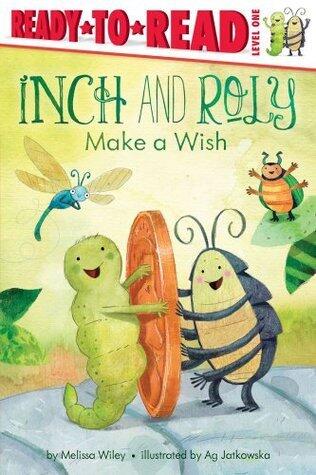 Inch and Roly Make a Wish: Ready-to-Read Level 1