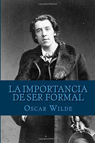 La Importancia de Ser Formal