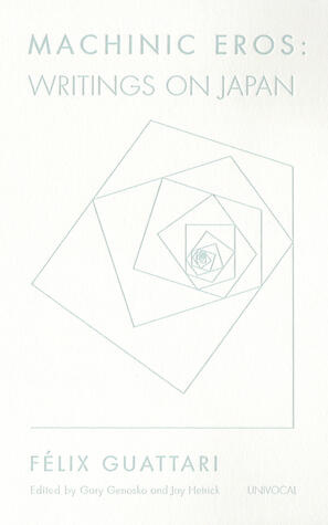 Machinic Eros: Writings on Japan