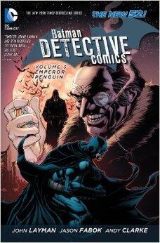 Batman - Detective Comics, Volume 3: Emperor Penguin