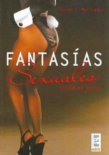 Fantasias Sexuales-Historias reales
