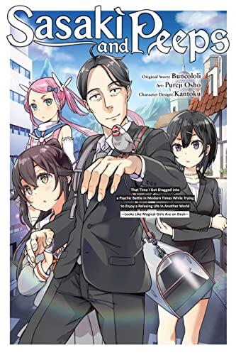 Sasaki and Peeps (Vol. 1): That Time I Got Dragged into a Psychic Battle in Modern Times While Trying to Enjoy a Relaxing Life in Another World