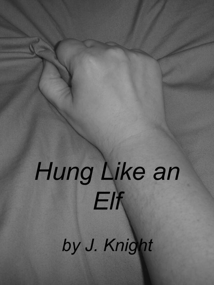 Hung Like an Elf