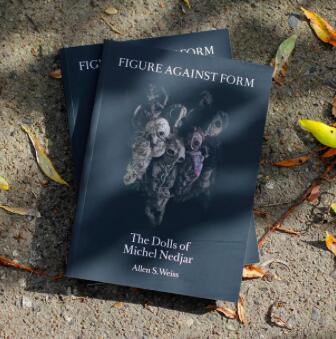 Figure Against Form: The Dolls of Michel Nedjar
