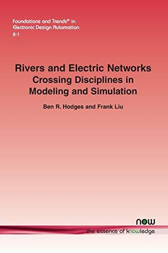 Rivers and Electric Networks: Crossing Disciplines in Modeling and Simulation in Electronic Design Automation