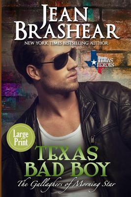 Texas Bad Boy: The Gallaghers of Morning Star Book 3