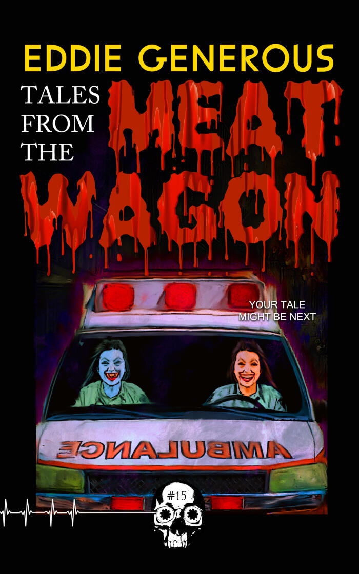 Tales from the Meat Wagon