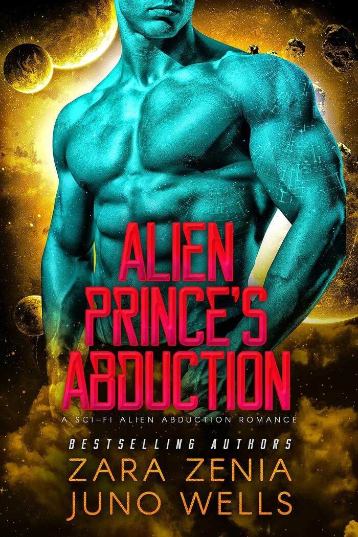 Alien Prince's Abduction: A Sci-Fi Alien Abduction Romance