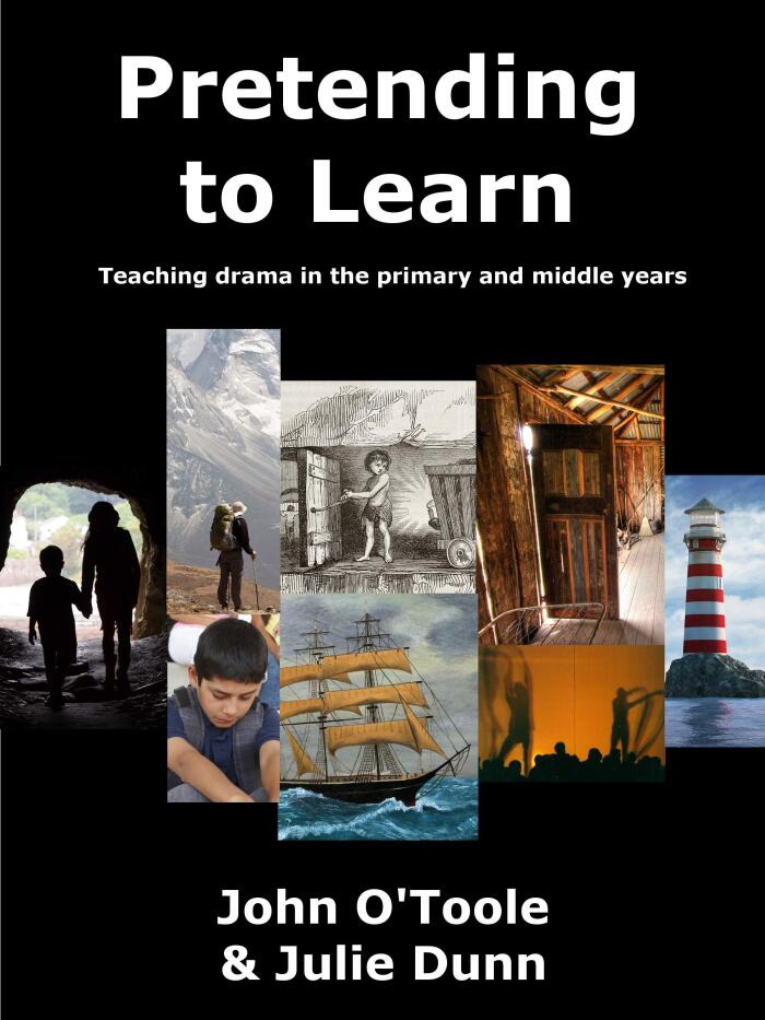 Pretending to Learn: Teaching Drama in the Primary and Middle Years