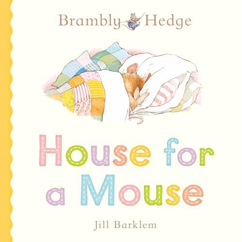 House for a Mouse: A beautiful board book from the creator of Brambly Hedge