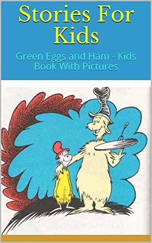 Stories For Kids: Green Eggs and Ham - Kids Book With Pictures