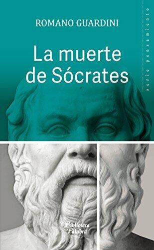 La muerte de Sócrates (Biblioteca Palabra nº 50)