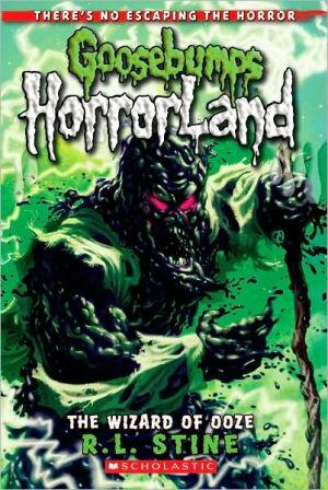 GOOSEBUMPS HORRORLAND THE WIZARD OF OOZE