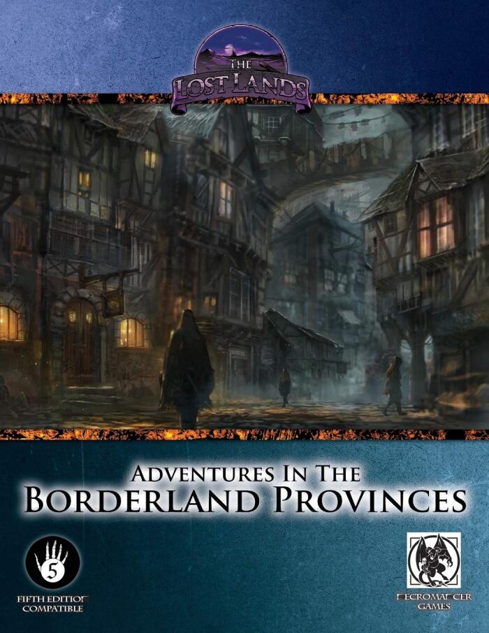 Adventures in the Borderland Provinces
