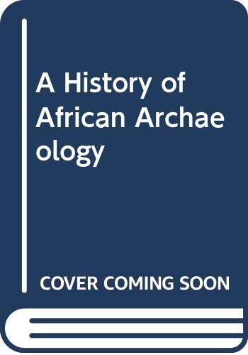 A History of African Archaeology