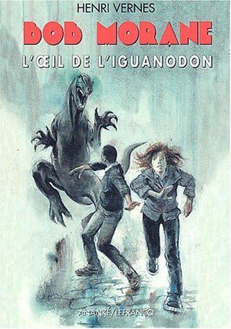 Bob Morane, Tome 181: L'Œil de l'Iguanodon