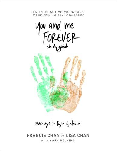 You and Me Forever Study Guide: Marriage in Light of Eternity
